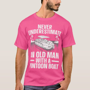 Funny Pontoon Boat Art For Grandpa Men Pontoon Boa T-Shirt