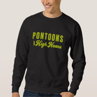 Funny Pontoon Boat, Summer Vacation Party, Lake Ri Sweatshirt