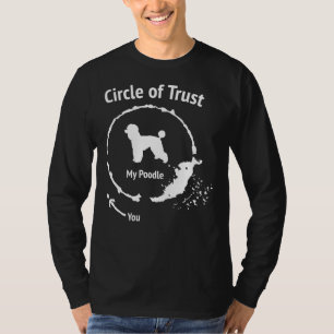 Funny Poodle Circle Of Trust T-Shirt