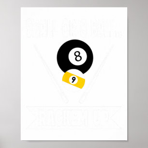 Funny Pool 9 Ball Or 8 Ball Rackem Up Billiards -  Poster