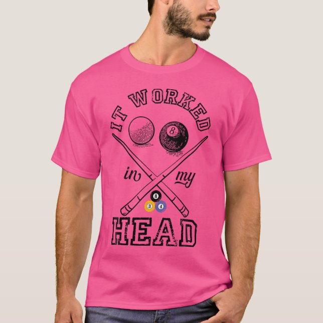 Funny Pool Art For Billiards Lover Pool Player T-Shirt (Front)
