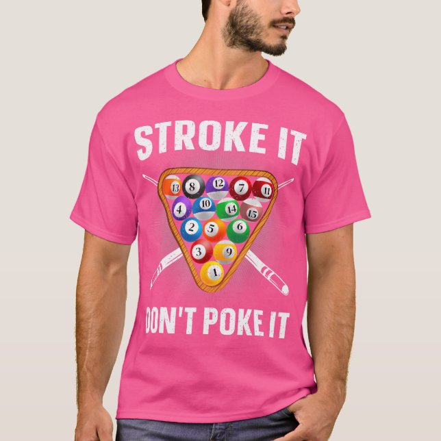 Funny Pool Art For Billiards Lover Pool Player T-Shirt (Front)
