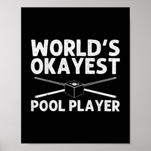 Funny Pool Art For Men Women Billiards Lover Pool  Poster