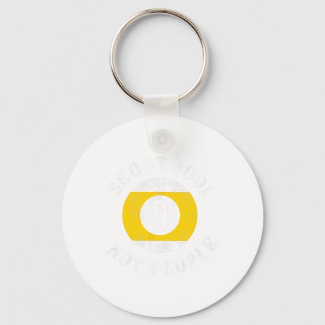 Funny Pool Billiards Slogan Shoot Pool Not People  Key Ring (Front)