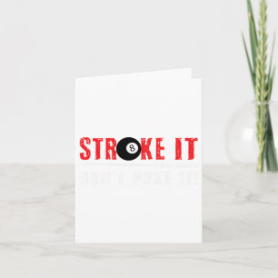 Funny Pool Billiards Stroke It Dont Poke It Gift  Card