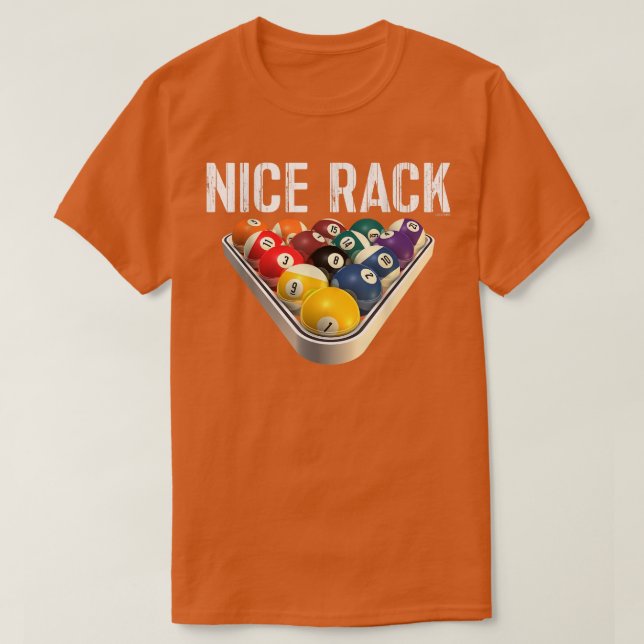 Funny Pool Billiards T Nice Rack Tee  (Design Front)