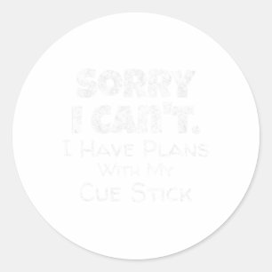 Funny Pool Cue Stick Quote Billiards Snooker Playe Classic Round Sticker