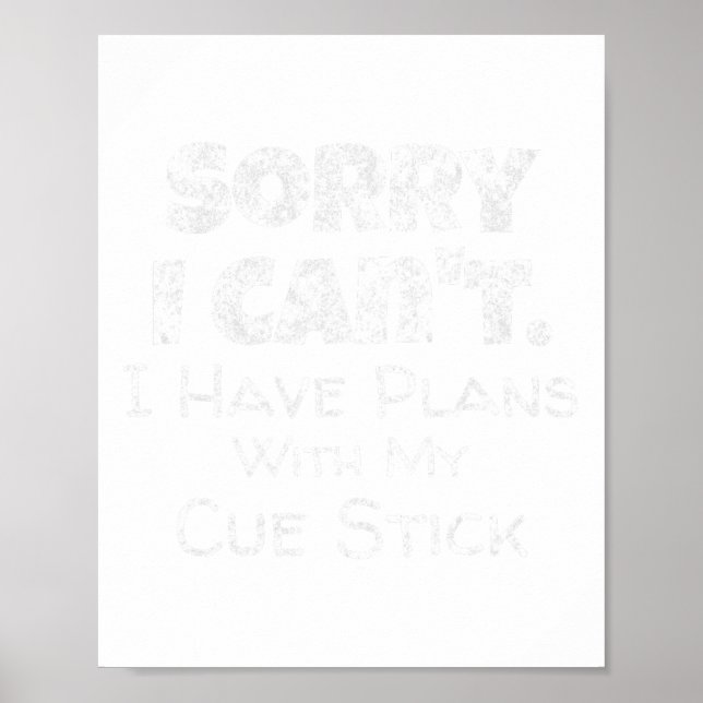 Funny Pool Cue Stick Quote Billiards Snooker Playe Poster (Front)