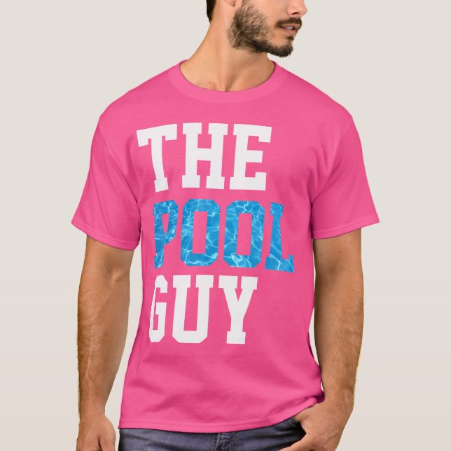 Funny Pool Guy T Shirt - For Swimming Pool Expert (Front)