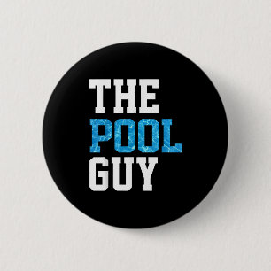 Funny Pool Guy T Shirt - For Swimming Pool Expert 6 Cm Round Badge