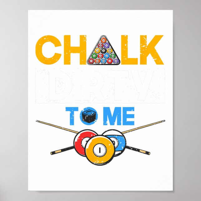 Funny Pool Player 8-ball Billard Lover Chalk Dirty Poster (Front)
