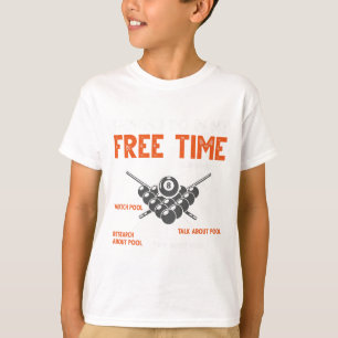 Funny Pool Player Billiard Play Pool Watch Pool  T-Shirt