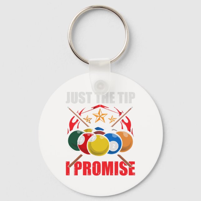 Funny Pool Player Billiards Just The Tip I Promise Key Ring (Front)