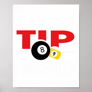 Funny Pool Player Billiards T Shirt Just The Tip I Poster