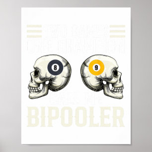 Funny Pool Player Design - For Billiards Fans And  Poster