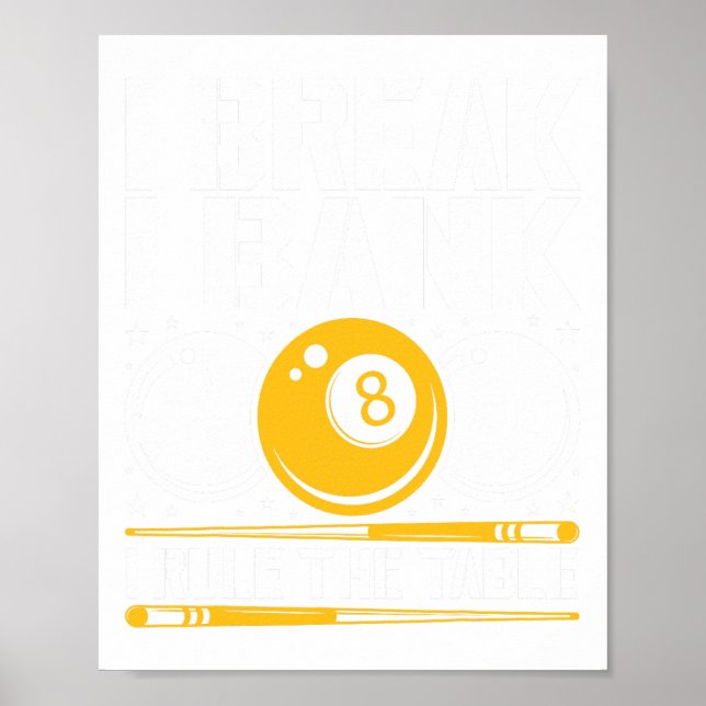 Funny Pool Player Design - For Billiards Fans And  Poster (Front)