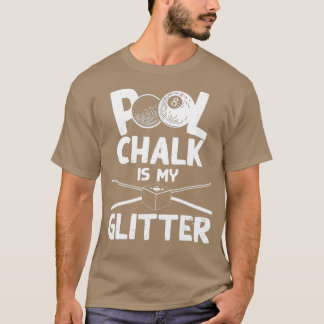 Funny Pool Player Gift For Men Women Billiards Cue T-Shirt