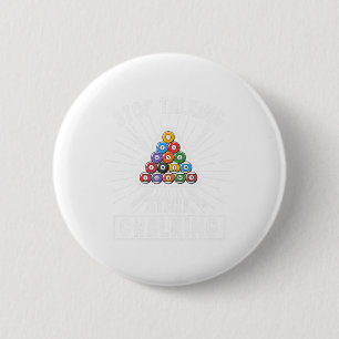 Funny Pool Player Quote Billiard Stop Talking Star 6 Cm Round Badge