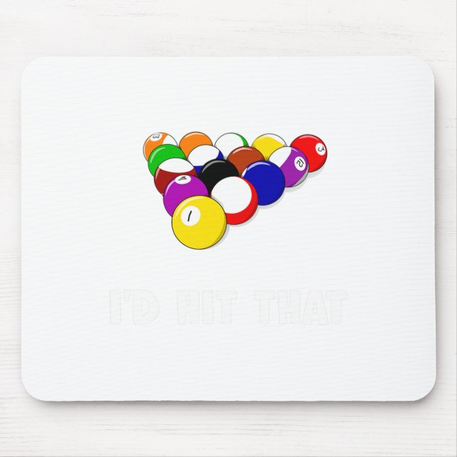 Funny Pool Quote Id Hit That Billiards Player Chri Mouse Pad (Front)