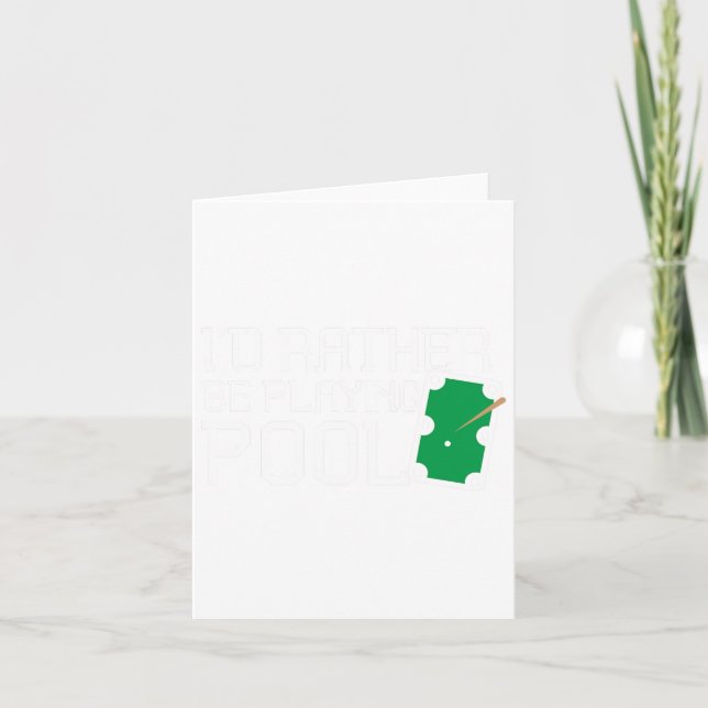 Funny Pool Table Rather Be Playing Pool Billiards  Card (Front)