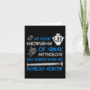 Funny Poor Knowledge Greek Mythology Achilles  Card