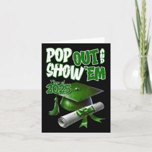 Funny Pop Out And Show Em Senior Cl Of 2025 Gradua Card