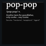 Funny pop-pop for cool grandpa for father's day  photo print<br><div class="desc">Funny pop-pop for cool grandpa for father's day</div>