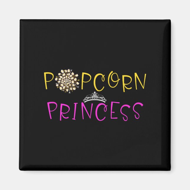 Funny Popcorn Lover Graphic Saying Popcorn Princes Magnet (Front)