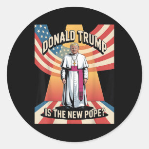 Funny Pope & President Donald Trump, Catholic Classic Round Sticker
