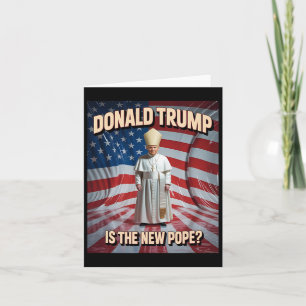 Funny Pope And President Donald Trump  Card