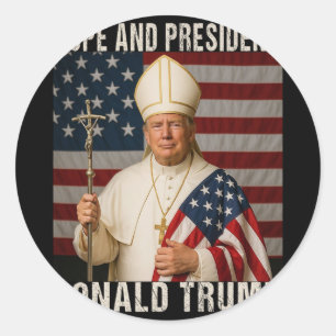 Funny Pope Trump And President Donald Trump  Classic Round Sticker