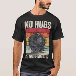 Funny Porcupine, No Hugs, Vintage Porcupine T-Shirt