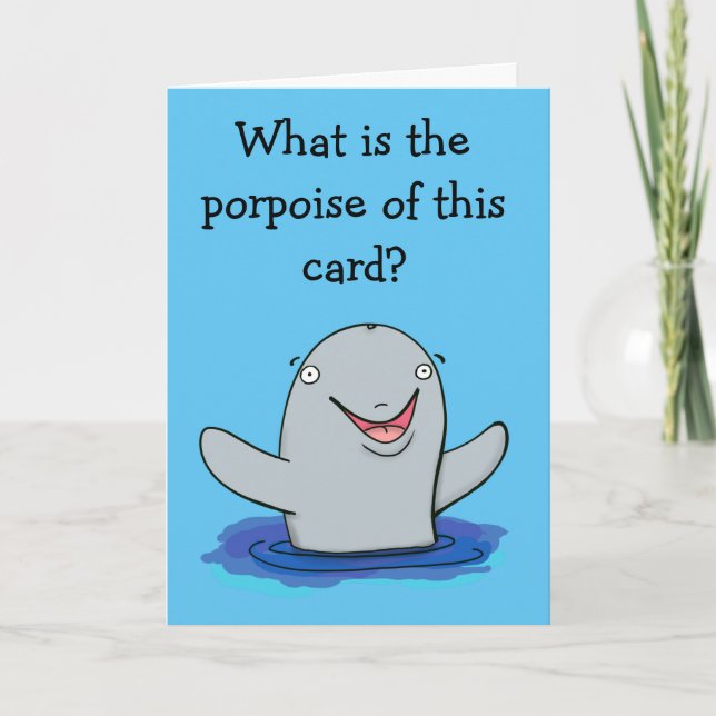 Funny porpoise, multi purpose birthday card (Front)