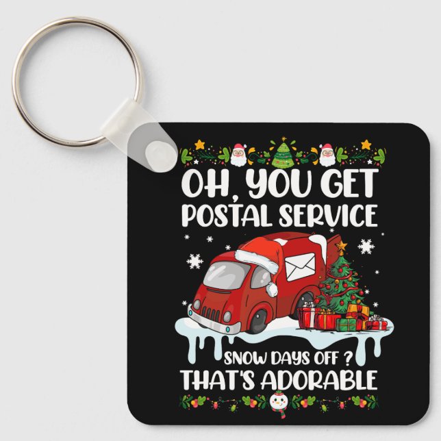 Funny Postal Worker Christmas Joke Mailman You Get Key Ring (Front)