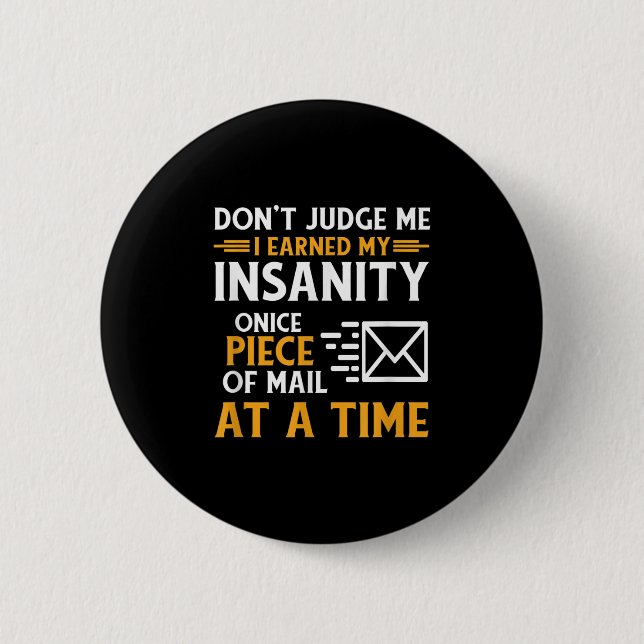 Funny Postal Worker Mail Carrier Courier Quote  6 Cm Round Badge (Front)