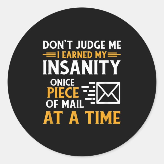Funny Postal Worker Mail Carrier Courier Quote  Classic Round Sticker (Front)