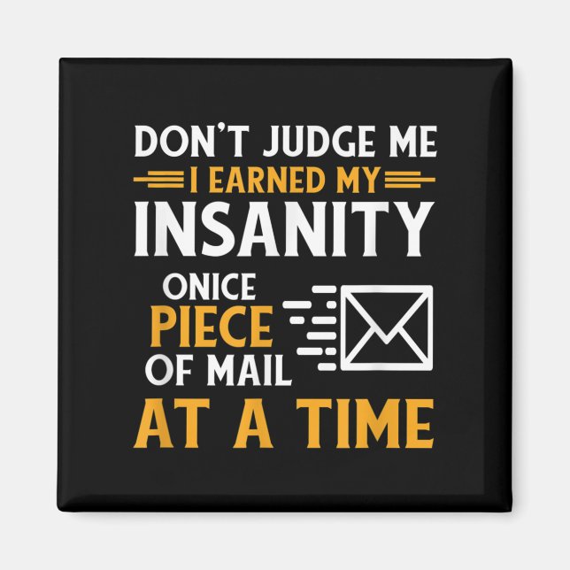 Funny Postal Worker Mail Carrier Courier Quote  Magnet (Front)