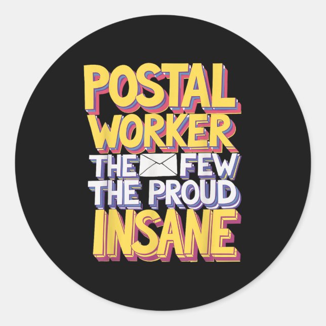 Funny Postal Worker Quote Meme Design  Classic Round Sticker (Front)