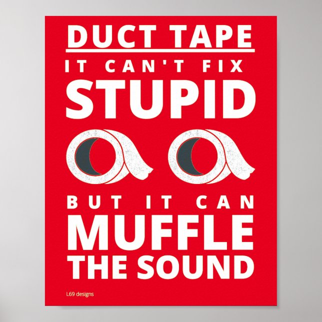 funny poster   "DUCT TAPE..." (Front)