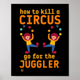 funny poster "GO 4 THE JUGGLER"