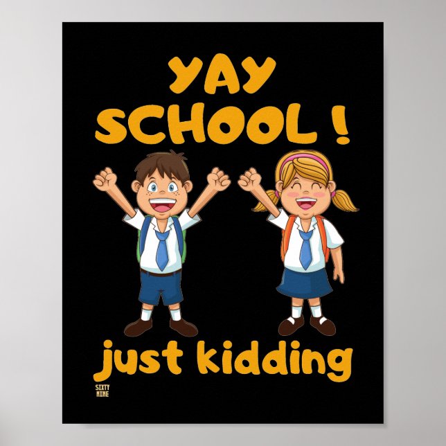 funny poster  "YAY SCHOOL" (Front)