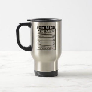 Funny Postmaster Nutrition Facts Mailroom Gift Travel Mug