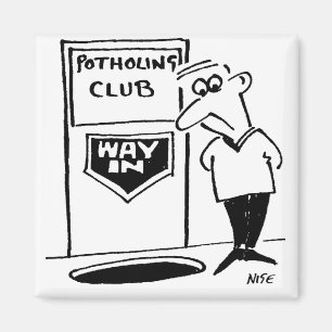 Funny Potholing Club Entrance in the Floor Cartoon Magnet