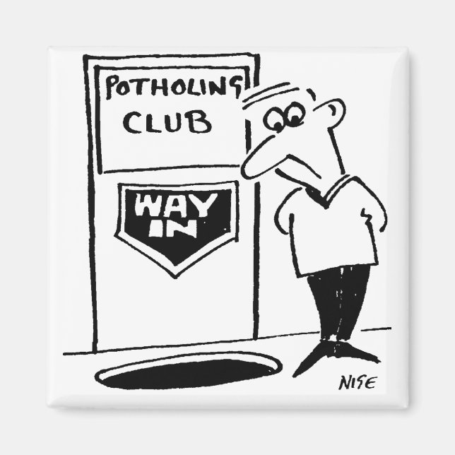 Funny Potholing Club Entrance in the Floor Cartoon Magnet (Front)