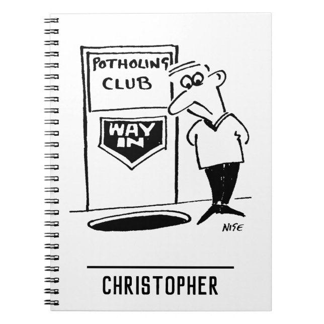 Funny Potholing Club Entrance in the Floor Cartoon Notebook (Front)