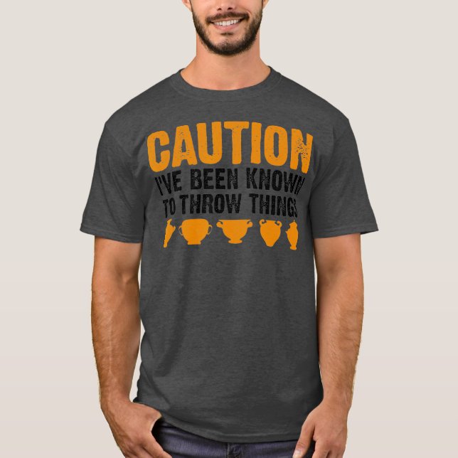 Funny Pottery Gift For Men Women Cool Clay _13 T-Shirt (Front)