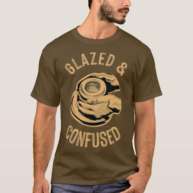 Funny Pottery Maker Potter  Glazed And Confused T-Shirt (Front)