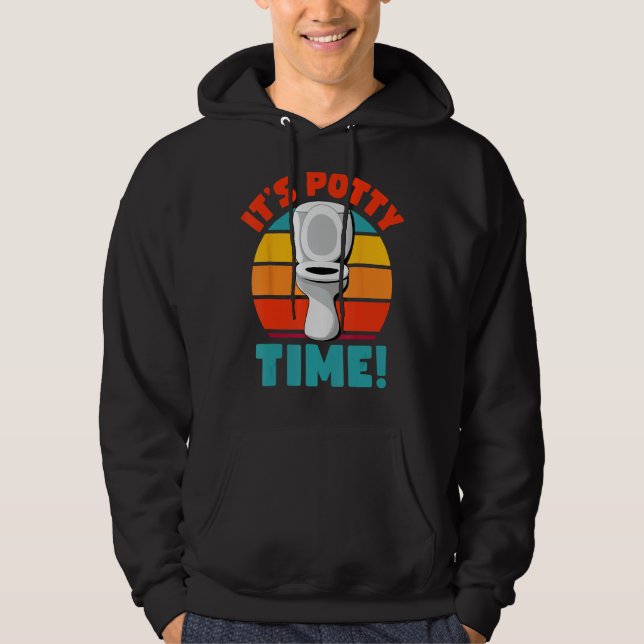 Funny Potty Training It's Potty Time Toilet Humour Hoodie (Front)