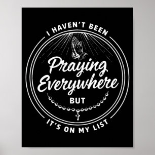 Funny Prayer Faith Christian Religious Performance Poster