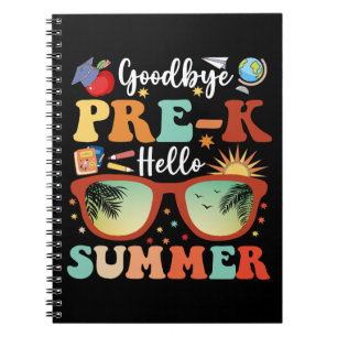Funny Pre-k Graduation Goodbye Pre-k Hello Summer Notebook